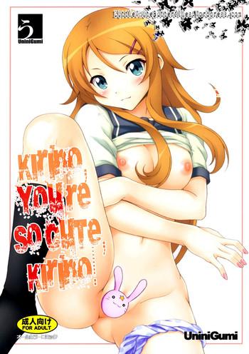 Amazing Kirino, Kawaii yo Kirino | Kirino, You’re So Cute, Kirino- Ore no imouto ga konna ni kawaii wake ga nai hentai School Uniform