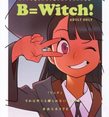 Sentones B=Witch!- Little witch academia hentai Gets