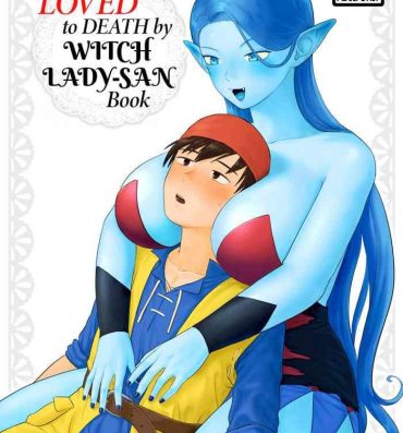 Duro [Nezumichiru] Witch Lady-san ni Sinuhodo Aisareru Hon | LOVED to DEATH by WITCH LADY-SAN Book (+OMAKE) (Dragon Quest VIII) [EHCOVE] [English]- Dragon quest viii hentai Chibola
