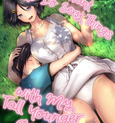 Rola Choushin Itoko to Ecchii Koto Shiyo | I Want to Do Sexy Things with My Tall Younger Cousin- Original hentai Spain