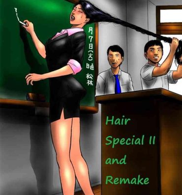 Uniform Hair special II – short and Remake Nurse