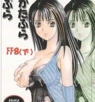 Foreplay Abura Katabura FF8- Final fantasy viii hentai Whores