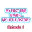 Buceta My First Time is with…. My Little Sister?!- Original hentai Naturaltits