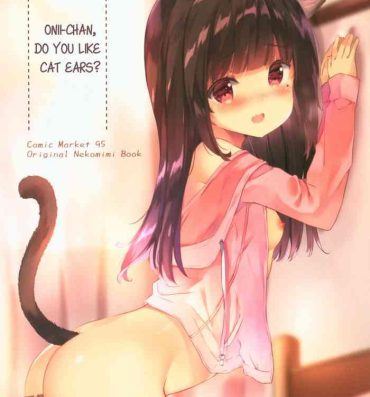Hard Core Porn (C95) [PoyoPoyoSky (Saeki Sola)] Onii-chan Nekomimi wa Osuki desu ka? | Onii-chan, do you like cat ears? [English] [Kyuukei]- Original hentai Perrito