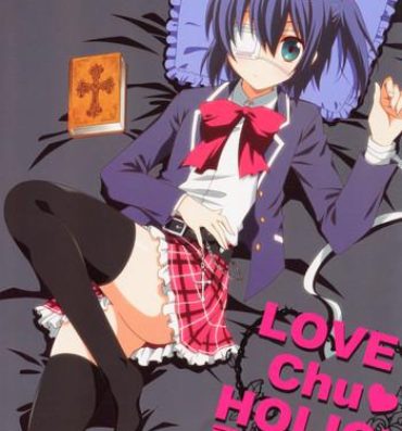 Stud LOVE Chu♥ HOLIC!- Chuunibyou demo koi ga shitai hentai Tanga