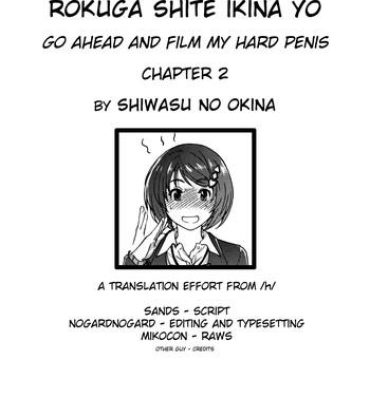 Cash Boku no Bokki Penis o Rokuga Shite Ikina Yo | Go Ahead and Film My Hard Penis Ch. 2 Pau Grande