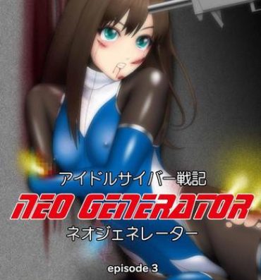 Free Amateur Idol Cyber Battle NEO GENERATOR episode 3 Seisan! Shi o kakugo shita shunkan- The idolmaster hentai Boys