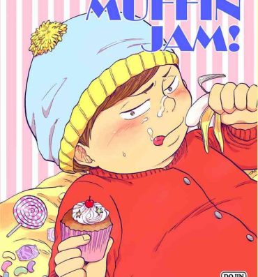 Camgirl Cartman bottom anthology MUFFIN JAM!- South park hentai Step Mom