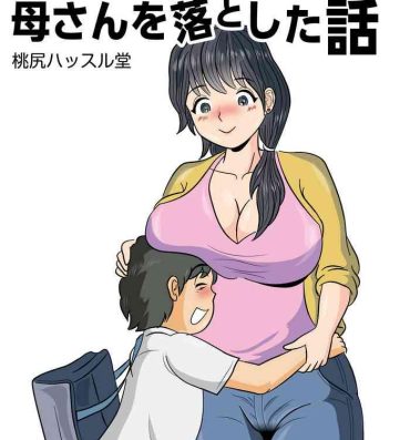 Sucking Cock [Momoziri Hustle Dou] Boku ga 3-kagetsu Kakete Kaa-san o Otoshita Hanashi- Original hentai Ethnic