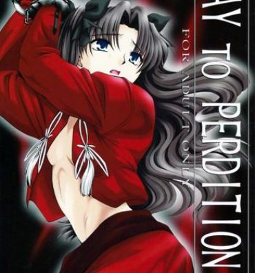 Pussy Licking WAY TO PERDITION Kouhen- Fate stay night hentai Gay Physicals