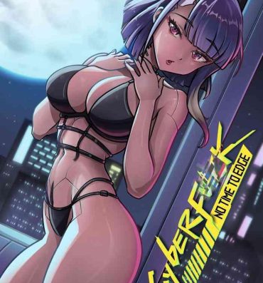 Huge Boobs CyberFuck:No Time to Edge- Cyberpunk hentai Gay Cumshots