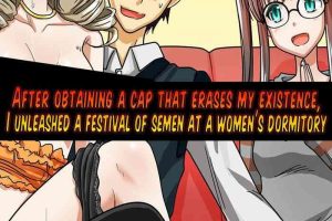 Liveshow Sonzai ga Kieru Boushi o Te ni Ireta Ore wa Joshiryo de Semen Matsuri o Shichaimashita | After obtaining a cap that erases my existence, I unleashed a festival of semen at a women’s dormitory Tugjob