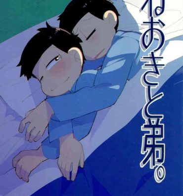 Reverse Neoki to Otouto. | WAKE UP, BROTHER.- Osomatsu san hentai Straight